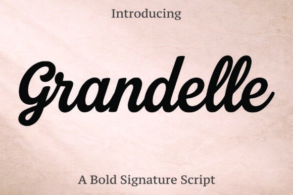 Grandelle: The Signature Script Font for Luxurious Branding